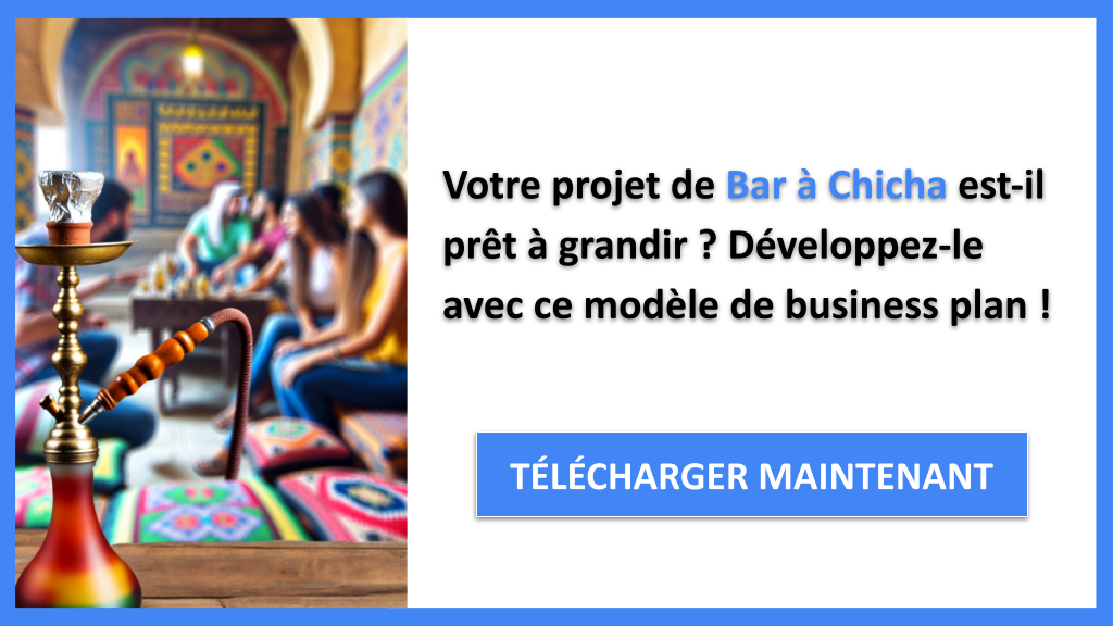 Exemple Business Plan pour Bar à Chicha - Stratégies de Croissance Bar à Chicha- CTA1