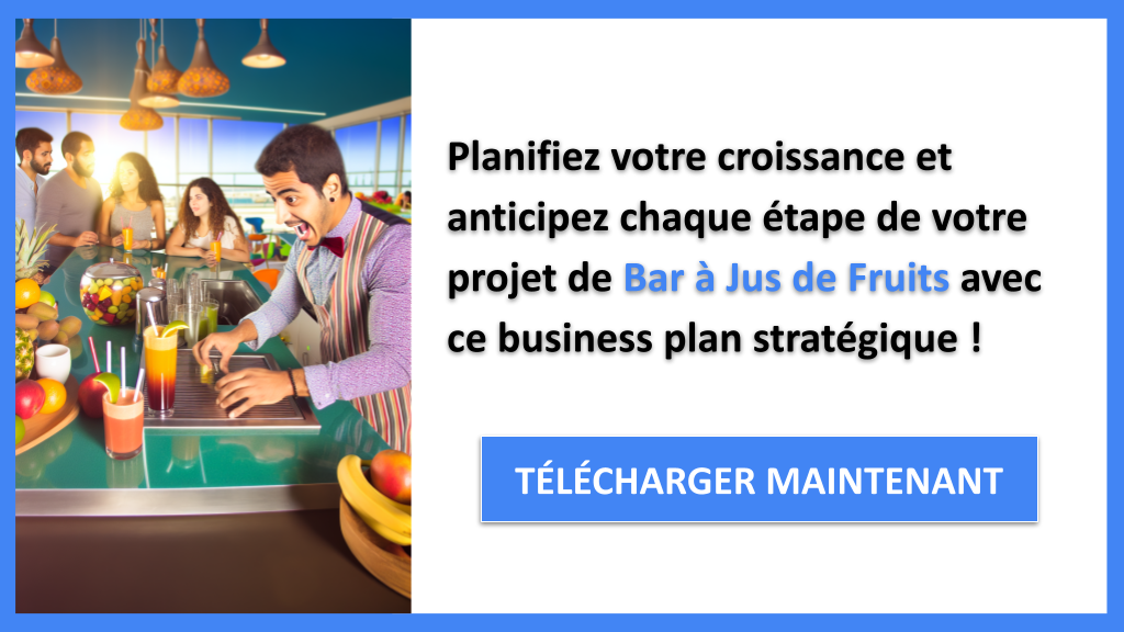 Comment Scaler un Bar à Jus de Fruits : Stratégies de Croissance Efficaces 8 Exemple Business Plan pour Bar à Jus de Fruits - Stratégies de Croissance Bar à Jus de Fruits- CTA3