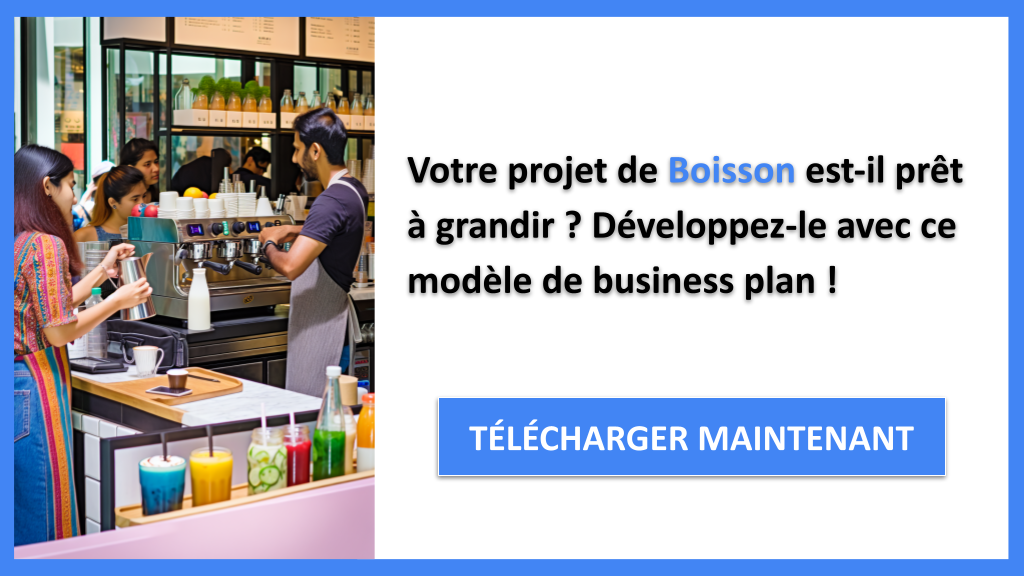 Exemple Business Plan pour Boisson - Stratégies de Croissance Boisson- CTA1