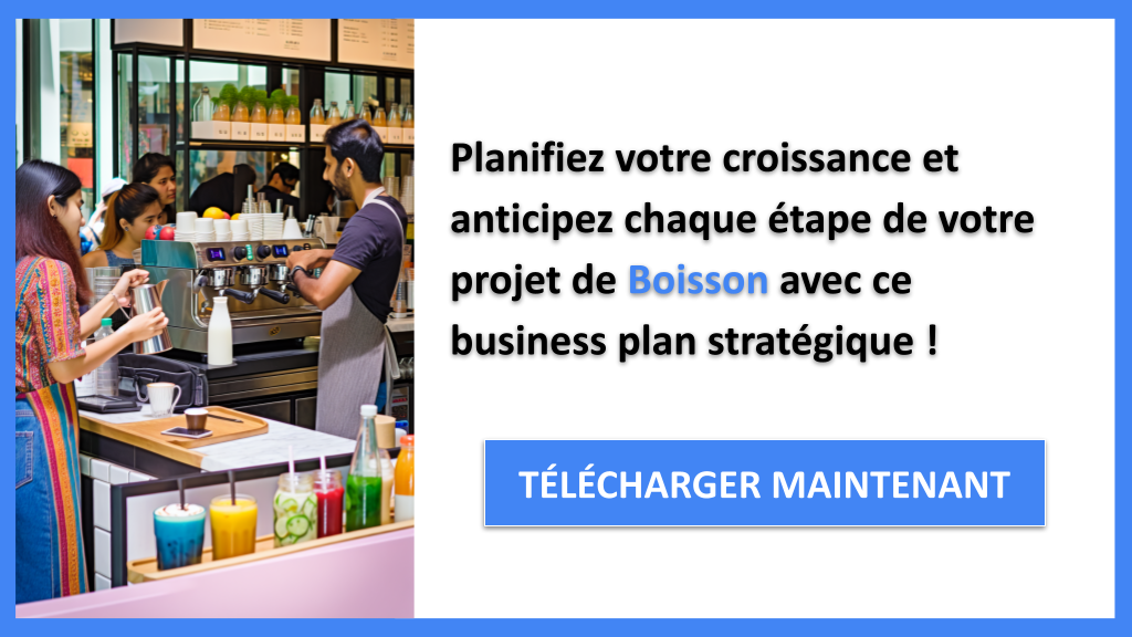 Exemple Business Plan pour Boisson - Stratégies de Croissance Boisson- CTA3