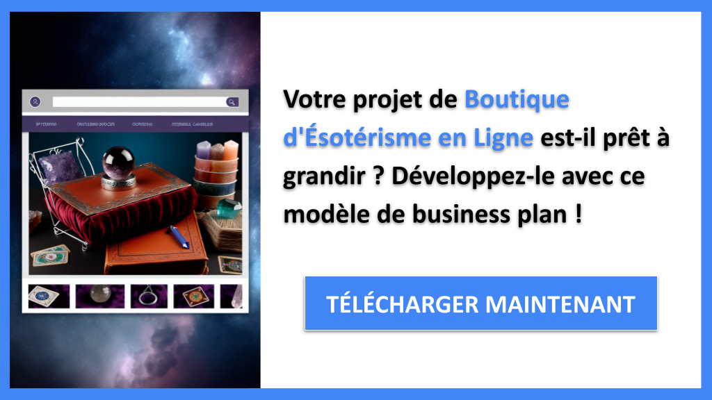 Exemple Business Plan pour Boutique d'Ésotérisme en Ligne - Stratégies de Croissance Boutique d'Ésotérisme en Ligne- CTA1