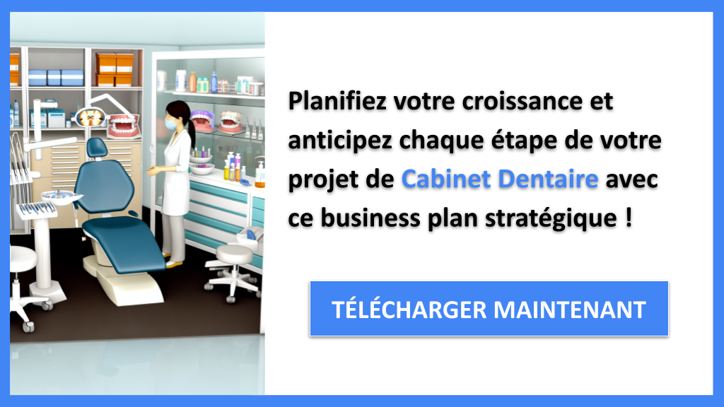 Stratégies de Croissance Efficaces pour un Cabinet Dentaire 8 Exemple Business Plan pour Cabinet Dentaire - Stratégies de Croissance Cabinet Dentaire- CTA3