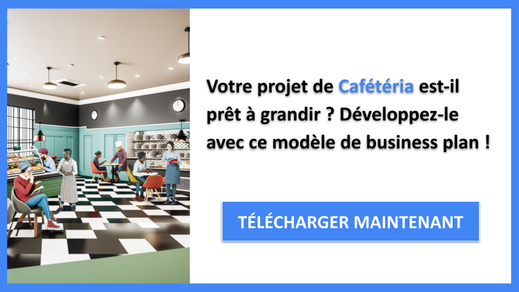 Exemple Business Plan pour Cafétéria - Stratégies de Croissance Cafétéria- CTA1