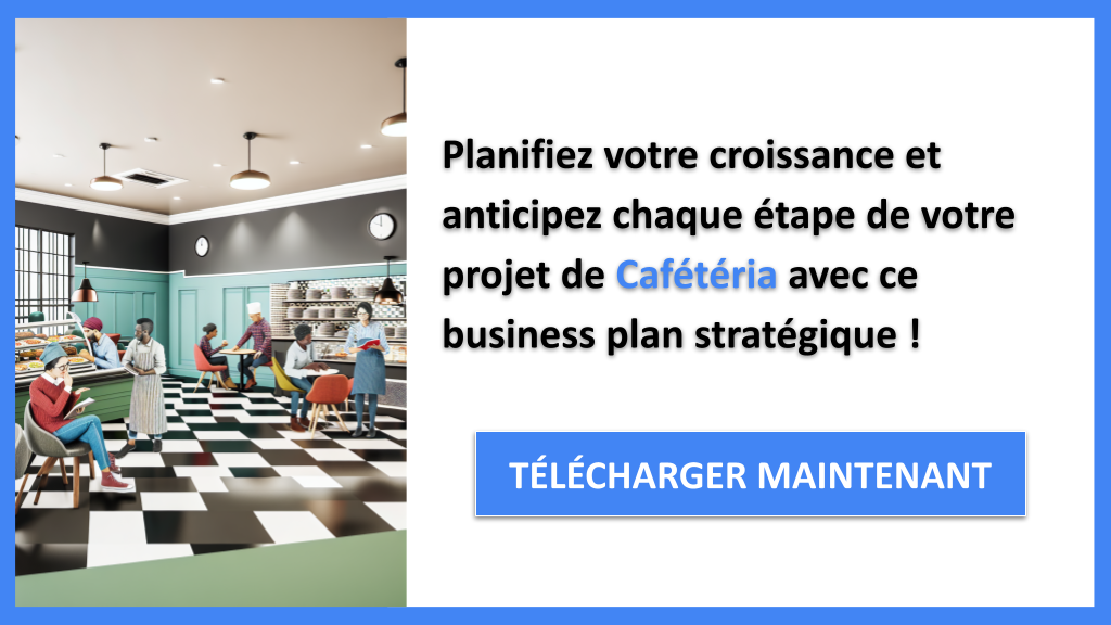 Exemple Business Plan pour Cafétéria - Stratégies de Croissance Cafétéria- CTA3