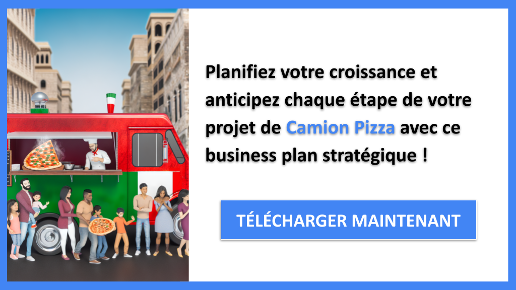 Exemple Business Plan pour Camion Pizza - Stratégies de Croissance Camion Pizza- CTA3