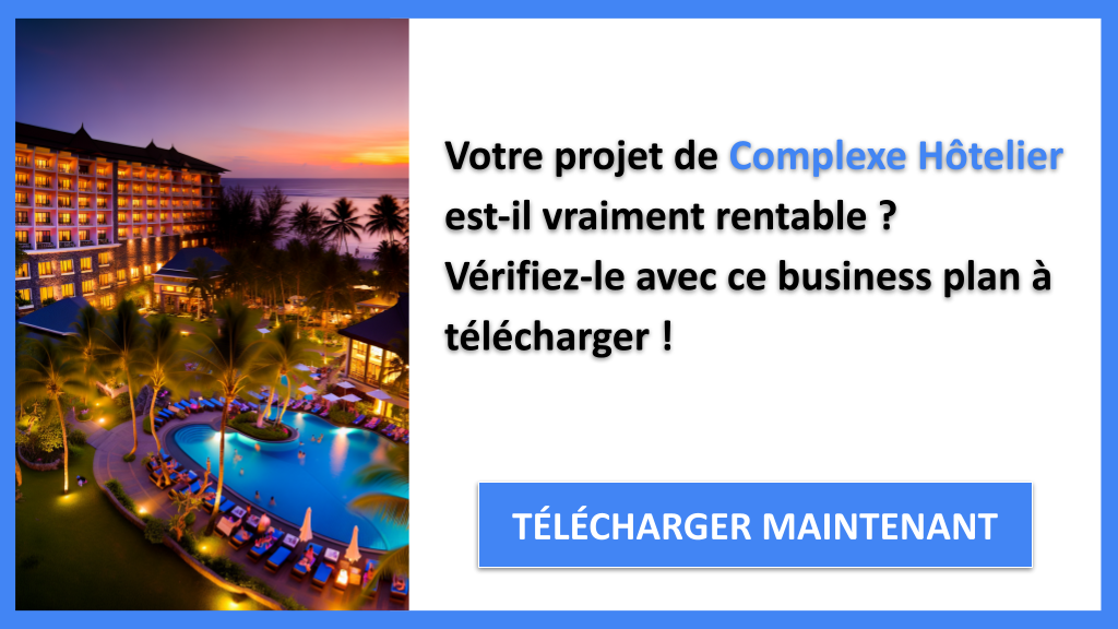 Exemple Business Plan pour Complexe Hôtelier - Complexe Hôtelier Revenus Rentabilité- CTA1
