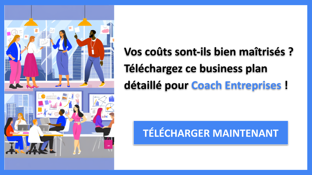 Exemple Business Plan pour Coach Entreprises - Coût de réaliser un Coaching pour Entreprises- CTA1