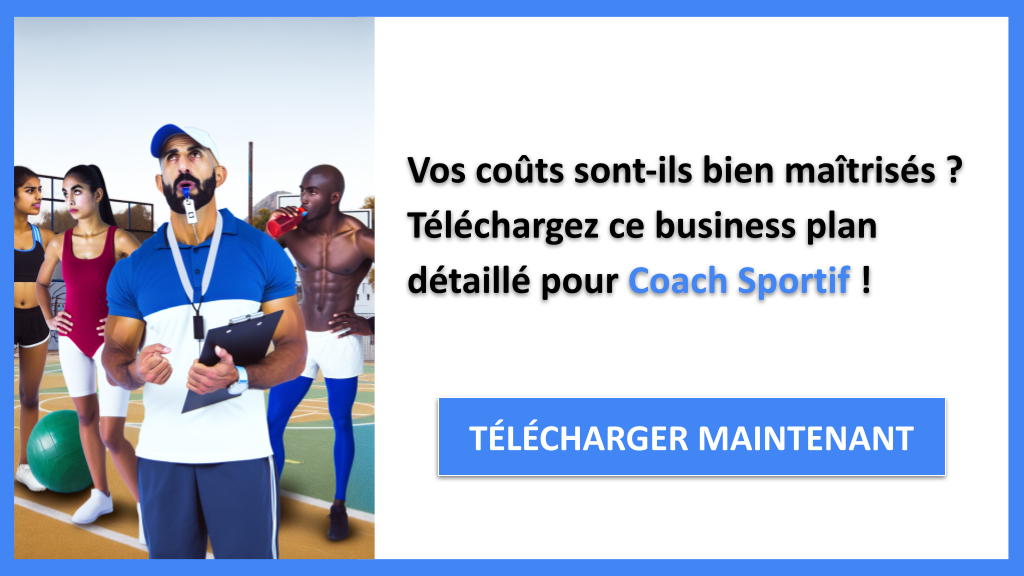 Combien coûte la mise en œuvre d'une activité de Coach Sportif ? 6 Exemple Business Plan pour Coach Sportif - Coût de mise en œuvre d'une activité de Coach Sportif- CTA1