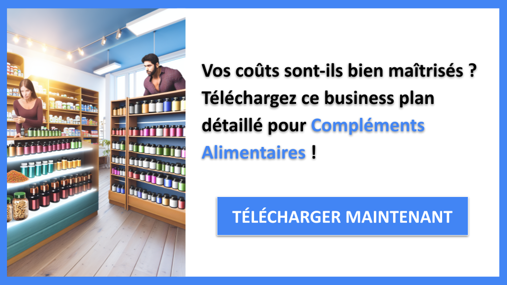 Quel budget prévoir pour un Commerce de Compléments Alimentaires ? 6 Exemple Business Plan pour Compléments Alimentaires - Coût de création d'un Commerce de Compléments Alimentaires- CTA1