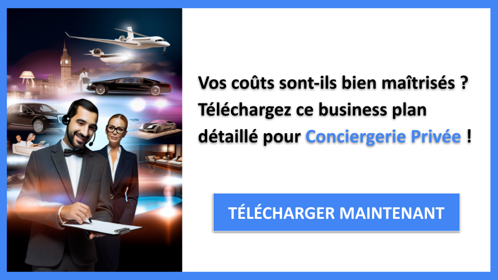 Exemple Business Plan pour Conciergerie Privée - Coût de gestion d'une Conciergerie Privée- CTA1
