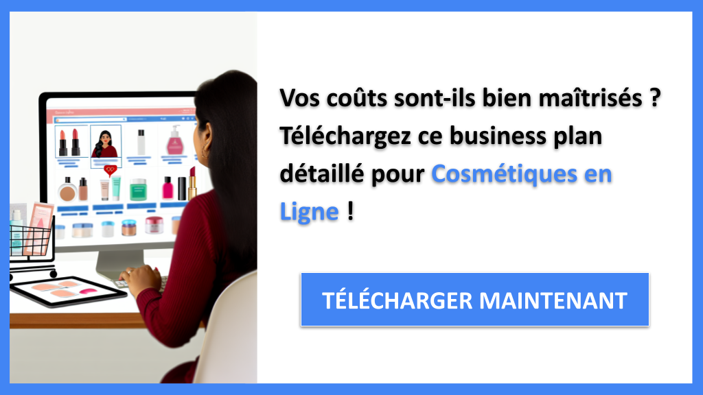 Coût de développement d'une Boutique de Cosmétiques en Ligne : Guide pratique 6 Exemple Business Plan pour Cosmétiques en Ligne - Coût de développement d'une Boutique de Cosmétiques en Ligne- CTA1