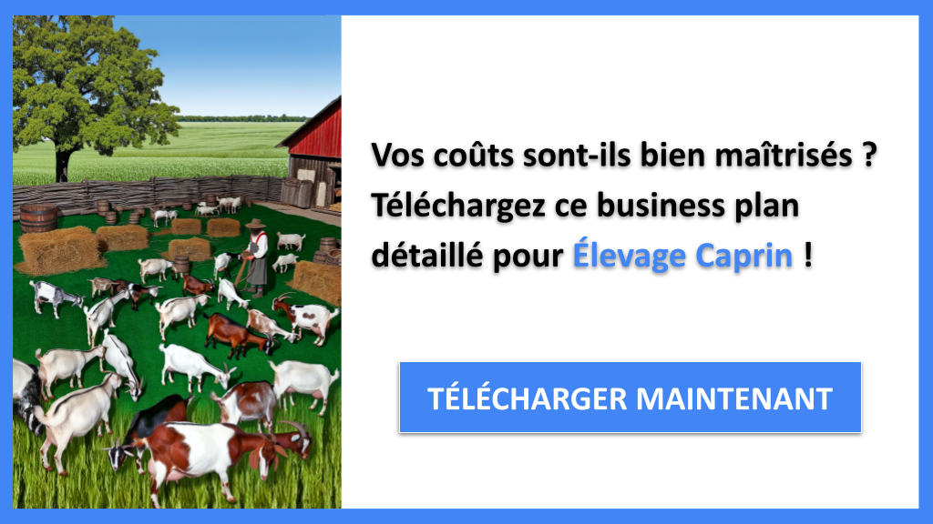 Exemple Business Plan pour Élevage Caprin - Coût de création d'un élevage Caprin- CTA1