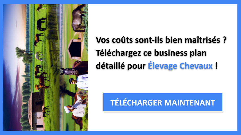 Exemple Business Plan pour Élevage Chevaux - Coût de lancement d'un élevage Chevaux- CTA1