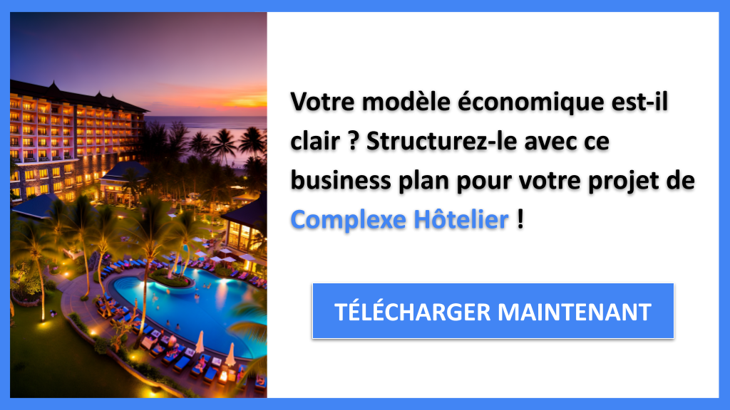 Comment créer un Business Model Canvas pour Complexe Hôtelier ? 6 Exemple Business Plan pour Complexe Hôtelier - Complexe Hôtelier Business Model Canvas- CTA1