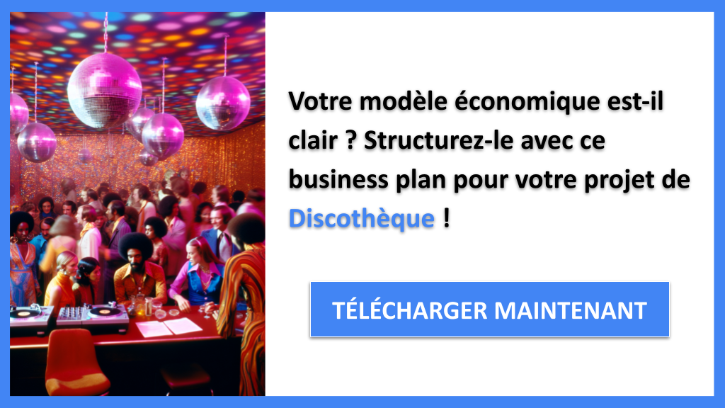 Exemple Business Plan pour Discothèque - Discothèque Business Model Canvas- CTA1