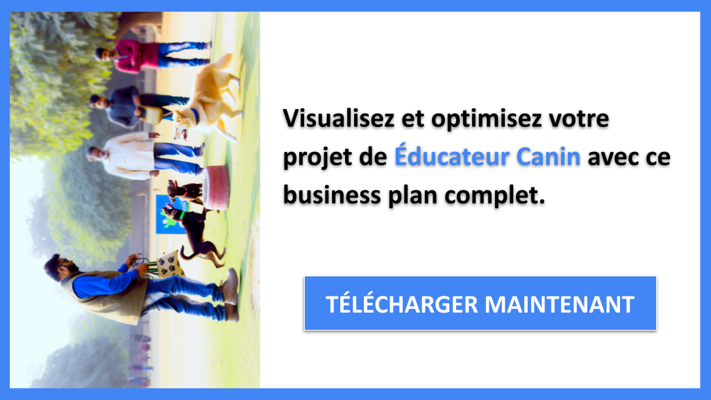 Exemple Business Plan pour Éducateur Canin - Éducateur Canin Business Model Canvas- CTA3