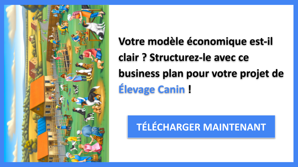 Exemple Business Plan pour Élevage Canin - Élevage Canin Business Model Canvas- CTA1