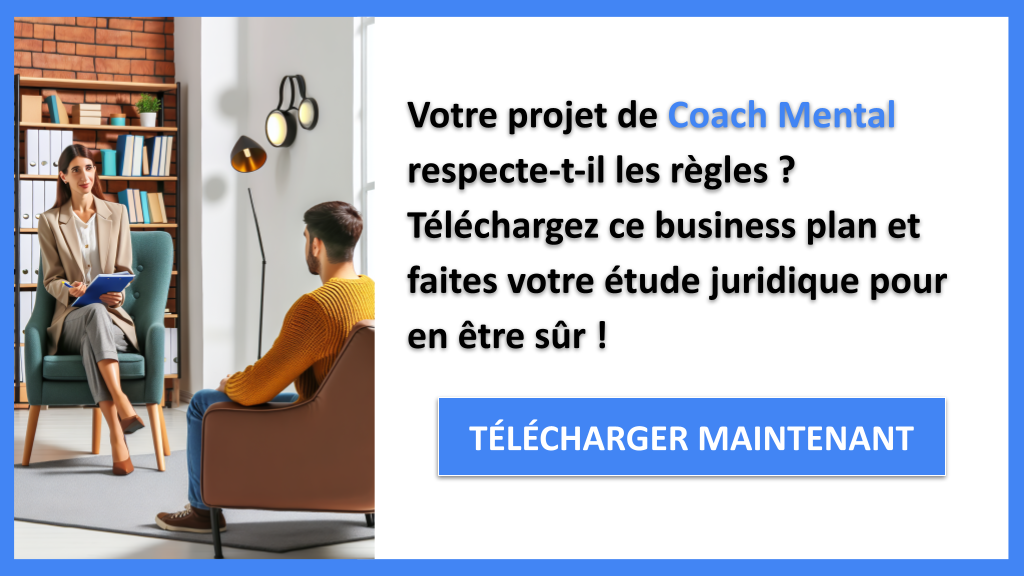 Exemple Business Plan pour Coach Mental - Étude Juridique Coach Mental- CTA1