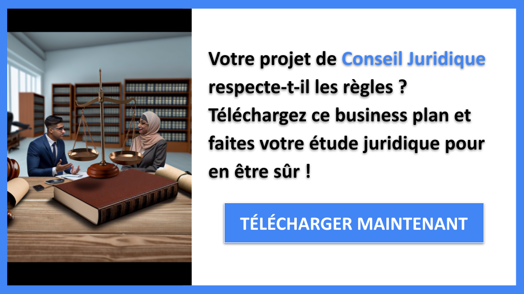 Comment Mener une Étude Juridique pour un Conseil Juridique ? 6 Exemple Business Plan pour Conseil Juridique - Étude Juridique Conseil Juridique- CTA1