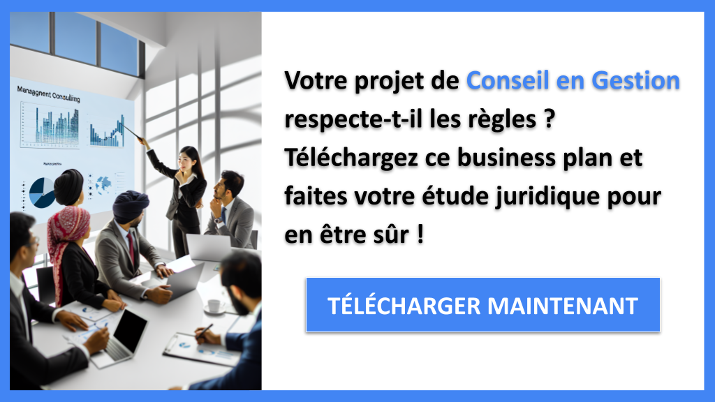 Comment Effectuer une Étude Juridique pour un Conseil en Gestion ? 6 Exemple Business Plan pour Conseil en Gestion - Étude Juridique Conseil en Gestion- CTA1