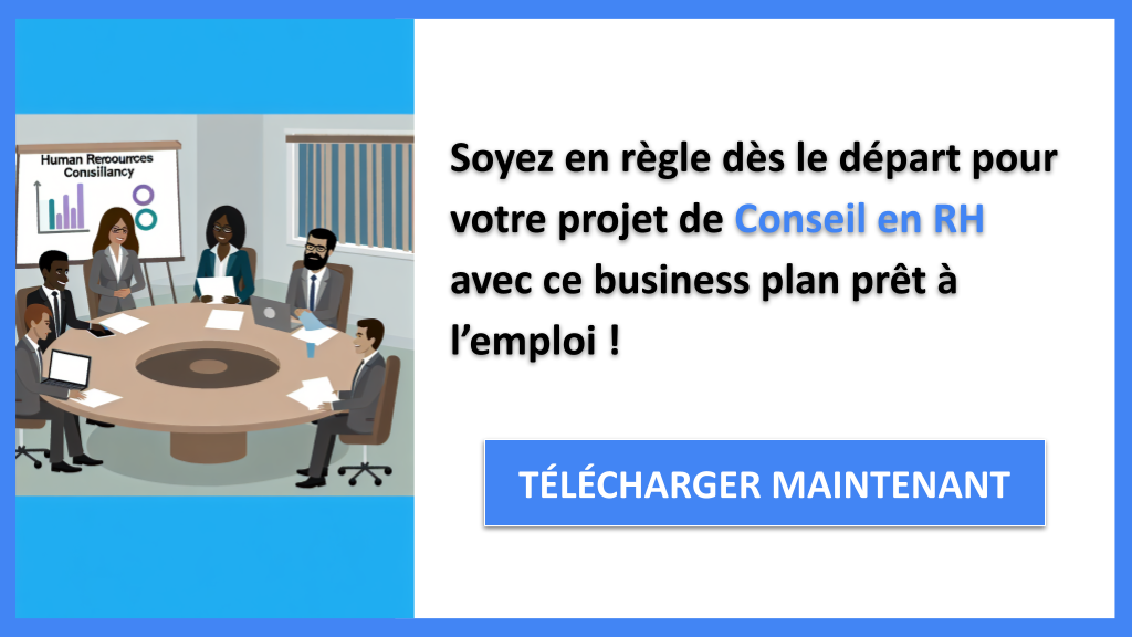 Étude Juridique pour un Conseil en Ressources Humaines : Guide Détaillé 8 Exemple Business Plan pour Conseil en RH - Étude Juridique Conseil en RH- CTA3