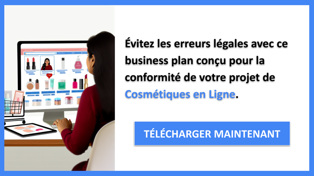 Exemple Business Plan pour Cosmétiques en Ligne - Étude Juridique Cosmétiques en Ligne- CTA2