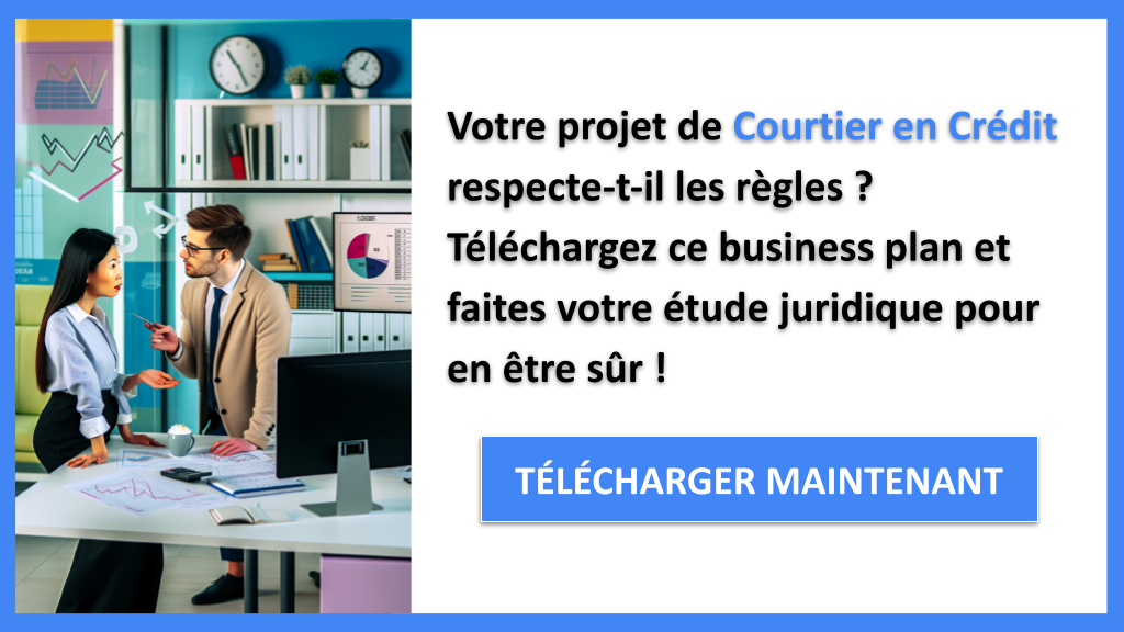 Exemple Business Plan pour Courtier en Crédit - Étude Juridique Courtier en Crédit- CTA1