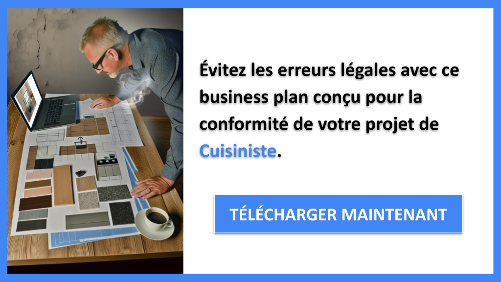 Comment Effectuer une Étude Juridique pour un Cuisiniste ? 7 Exemple Business Plan pour Cuisiniste - Étude Juridique Cuisiniste- CTA2