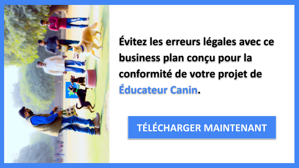 Exemple Business Plan pour Éducateur Canin - Étude Juridique Éducateur Canin- CTA2