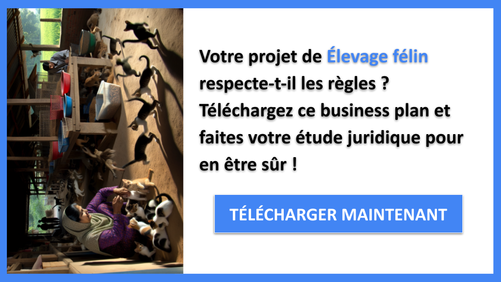 Exemple Business Plan pour Élevage félin - Étude Juridique Élevage Félin- CTA1