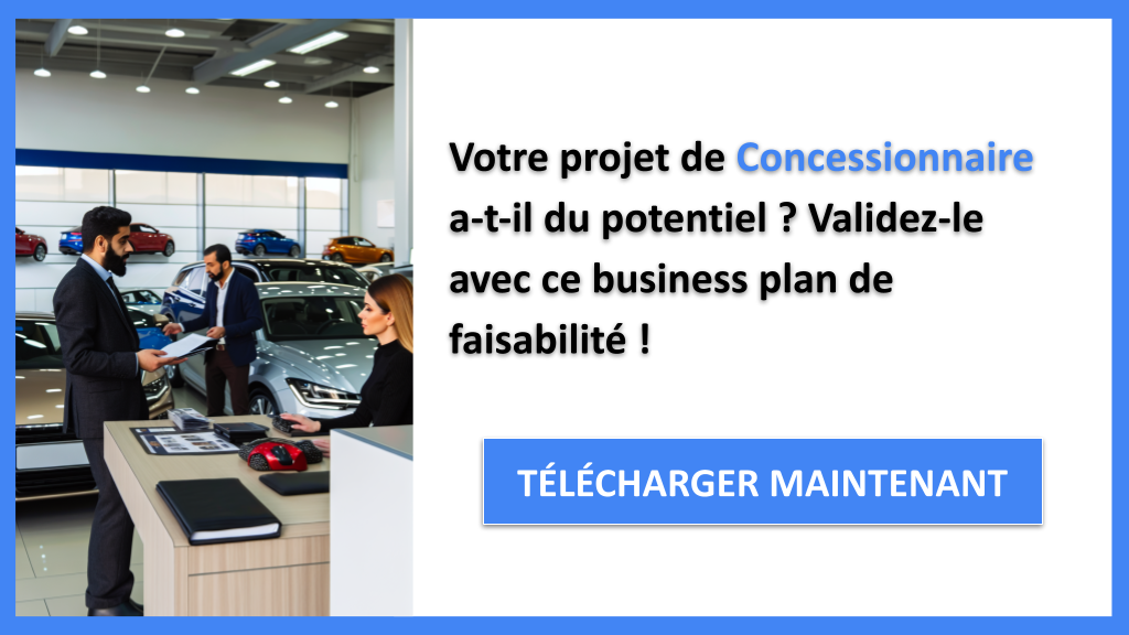 Étude de Faisabilité de Concessionnaire : Conseils d'Experts 6 Exemple Business Plan pour Concessionnaire - Étude Faisabilité Concessionnaire- CTA1