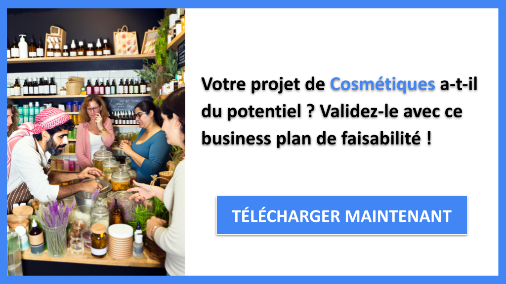 Comment Réaliser une Étude de Faisabilité pour Cosmétiques ? 6 Exemple Business Plan pour Cosmétiques - Étude Faisabilité Cosmétiques- CTA1