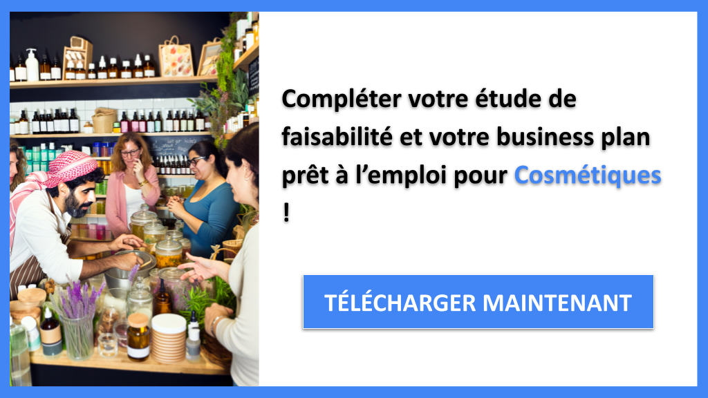 Comment Réaliser une Étude de Faisabilité pour Cosmétiques ? 8 Exemple Business Plan pour Cosmétiques - Étude Faisabilité Cosmétiques- CTA3