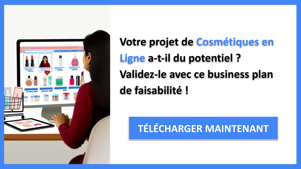 Exemple Business Plan pour Cosmétiques en Ligne - Étude Faisabilité Cosmétiques en Ligne- CTA1