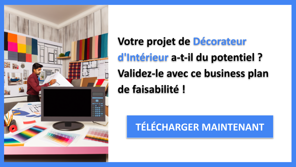 Comment Évaluer la Faisabilité de Décorateur d'Intérieur ? 6 Exemple Business Plan pour Décorateur d'Intérieur - Étude Faisabilité Décorateur Intérieur- CTA1