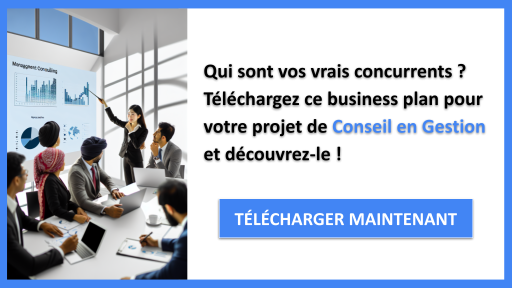 Pourquoi l'Étude de la Concurrence Exemple de Conseil en Gestion Est-elle Efficace ? 6 Exemple Business Plan pour Conseil en Gestion - Étude de la Concurrence Conseil en Gestion- CTA1