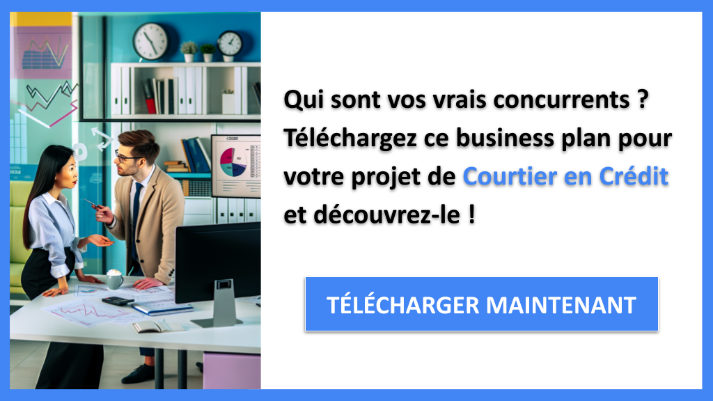 Pourquoi Courtier en Crédit Est-il un Modèle d'Étude de la Concurrence Exemple ? 6 Exemple Business Plan pour Courtier en Crédit - Étude de la Concurrence Courtier en Crédit- CTA1