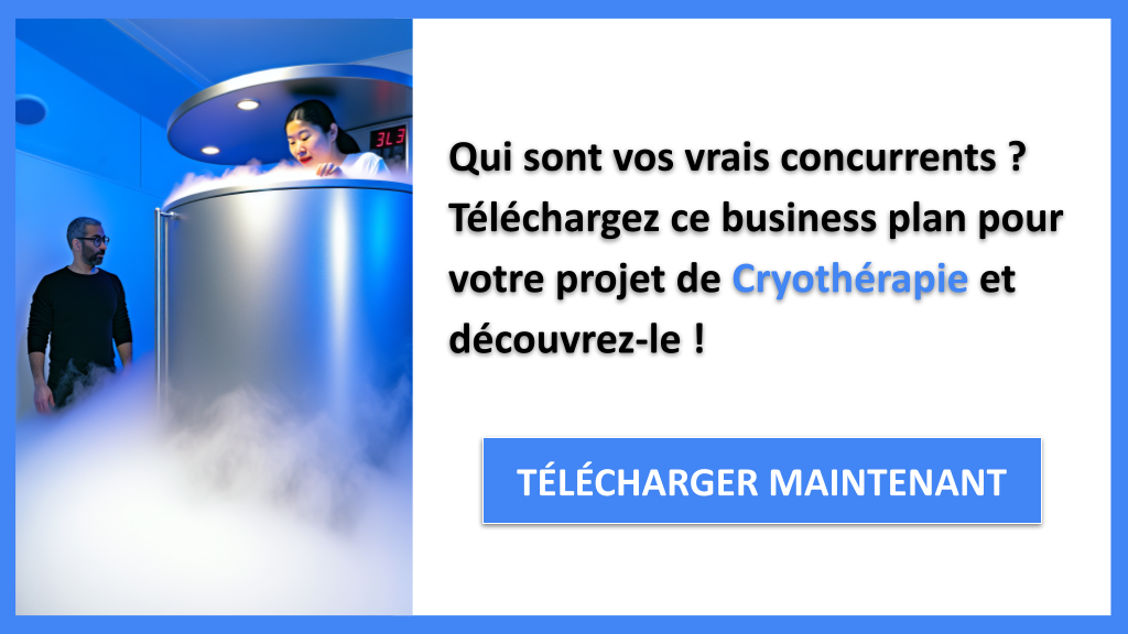 Exemple Business Plan pour Cryothérapie - Étude de la Concurrence Cryothérapie- CTA1
