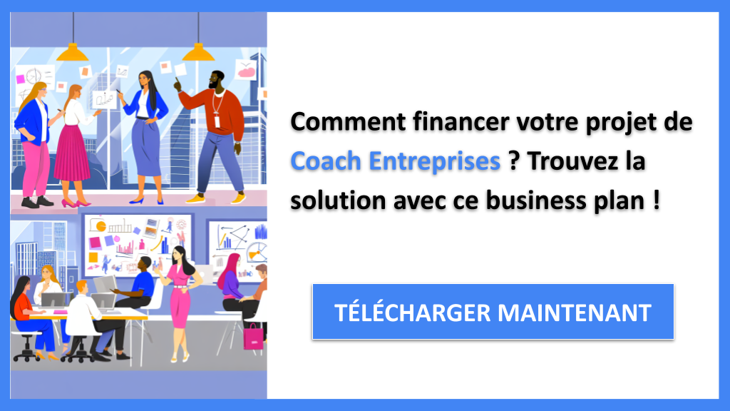 Exemple Business Plan pour Coach Entreprises - Financement Coach Entreprises- CTA1