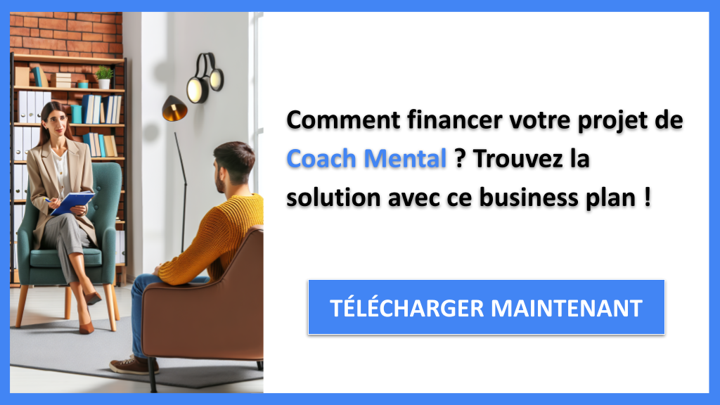Exemple Business Plan pour Coach Mental - Financement Coach Mental- CTA1
