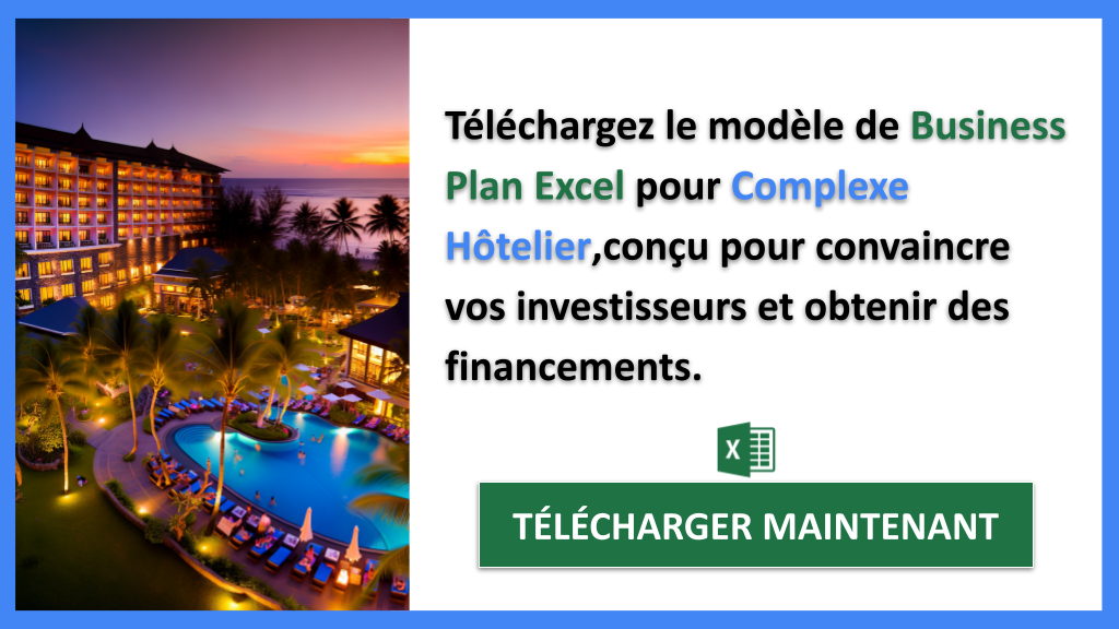 Financer un projet Complexe Hôtelier : Les étapes clés pour un succès garanti 7 Exemple Business Plan pour Complexe Hôtelier - Financement Complexe Hôtelier- CTA2