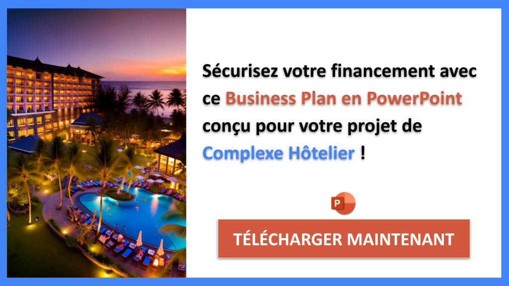 Financer un projet Complexe Hôtelier : Les étapes clés pour un succès garanti 8 Exemple Business Plan pour Complexe Hôtelier - Financement Complexe Hôtelier- CTA3