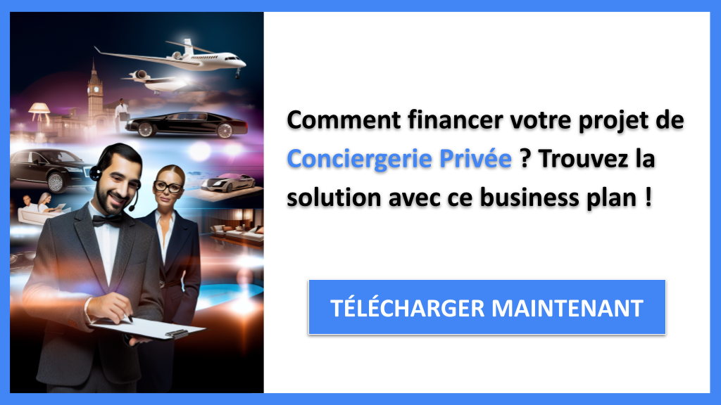 Exemple Business Plan pour Conciergerie Privée - Financement Conciergerie Privée- CTA1
