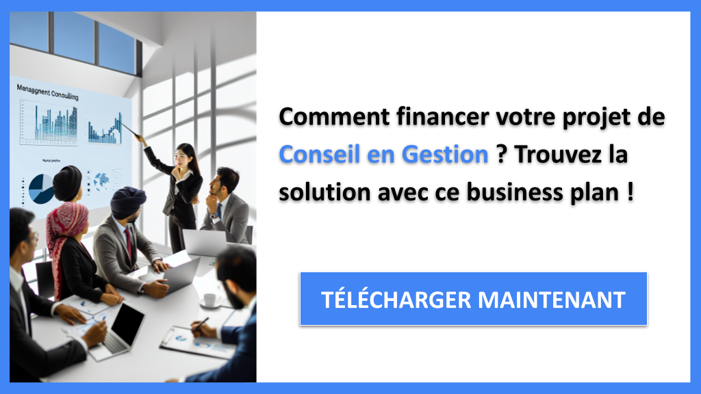 Comment trouver les fonds pour financer un projet Conseil en Gestion ? 6 Exemple Business Plan pour Conseil en Gestion - Financement Conseil en Gestion- CTA1