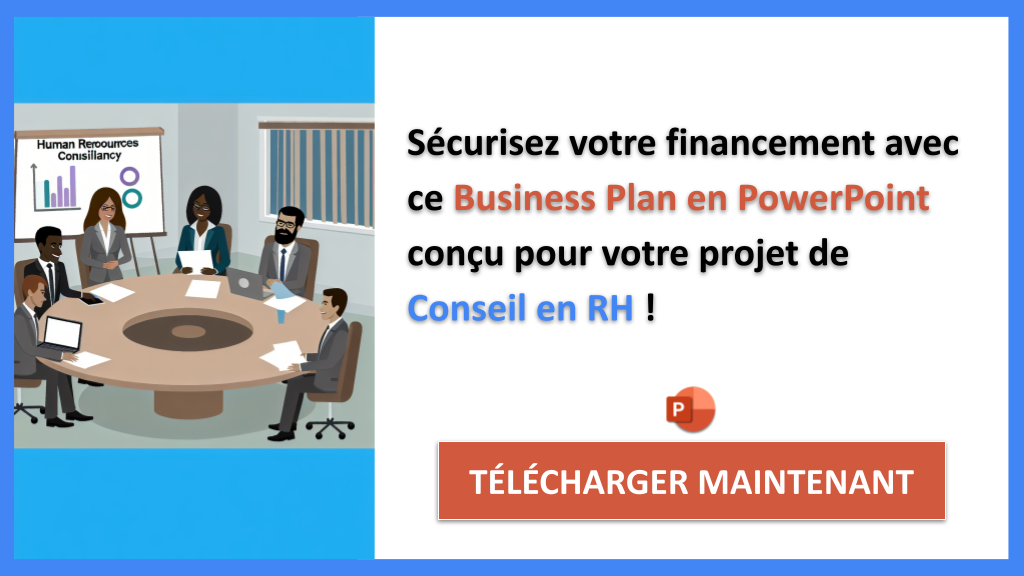 Financer un projet Conseil en RH : Les conseils d'experts pour une levée de fonds réussie 8 Exemple Business Plan pour Conseil en RH - Financement Conseil en RH- CTA3