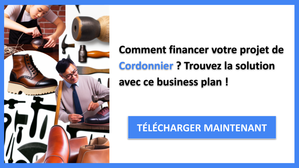 Exemple Business Plan pour Cordonnier - Financement Cordonnier- CTA1