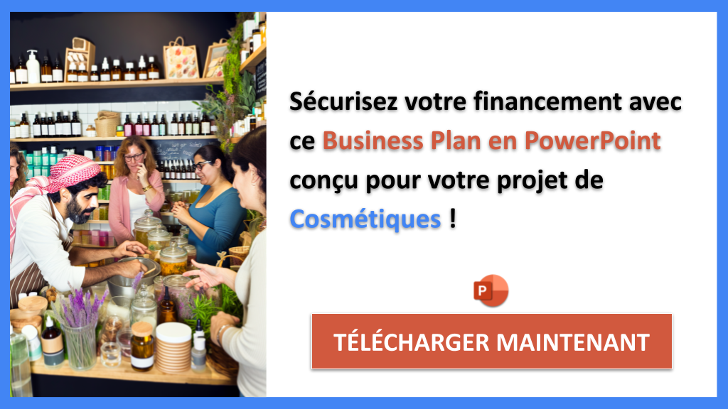 Comment financer un projet Cosmétiques : Les solutions innovantes à connaître 8 Exemple Business Plan pour Cosmétiques - Financement Cosmétiques- CTA3