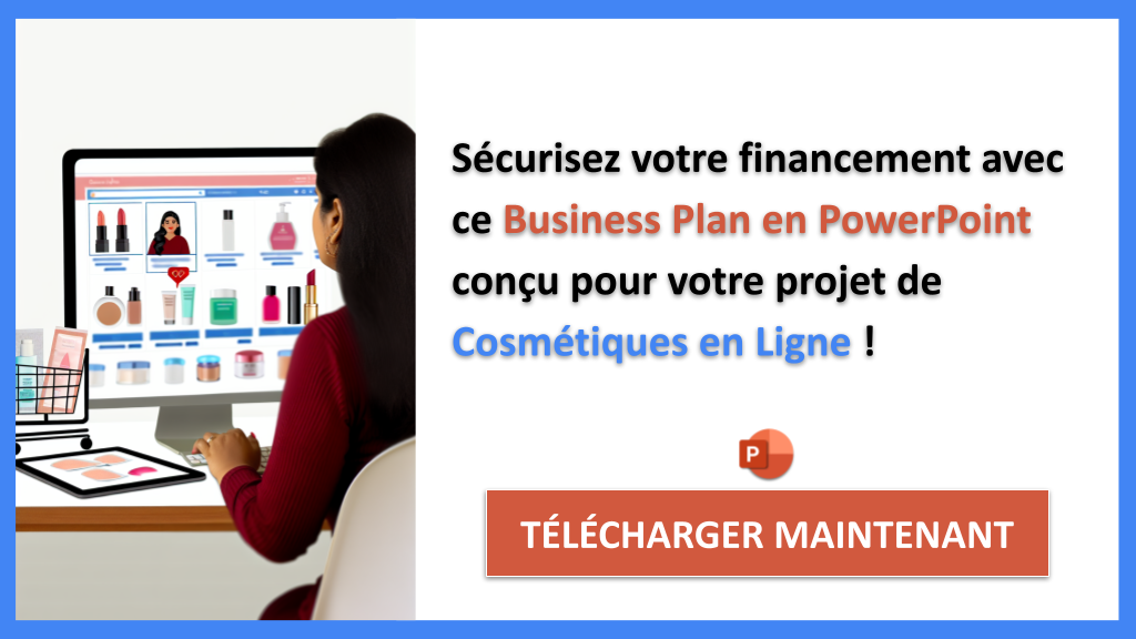 Financer un projet Cosmétiques en Ligne : Les techniques infaillibles pour obtenir des financements 8 Exemple Business Plan pour Cosmétiques en Ligne - Financement Cosmétiques en Ligne- CTA3