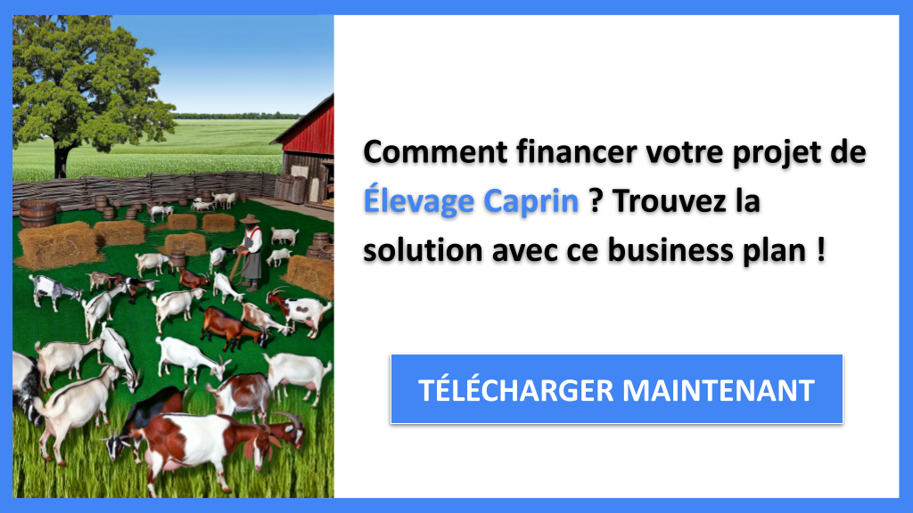 Exemple Business Plan pour Élevage Caprin - Financement Élevage Caprin- CTA1