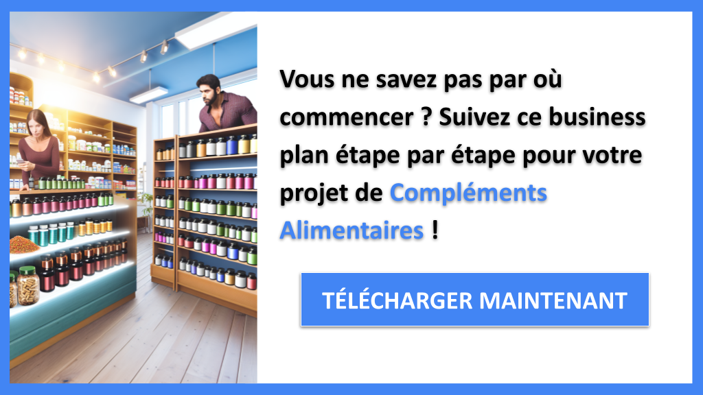 Exemple Business Plan pour Compléments Alimentaires - Compléments Alimentaires Guide de Création- CTA1